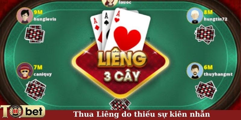 Thua Liêng do thiếu sự kiên nhẫn