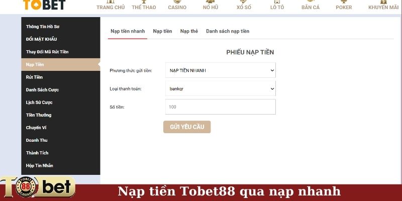 Nạp tiền Tobet88 qua nạp nhanh