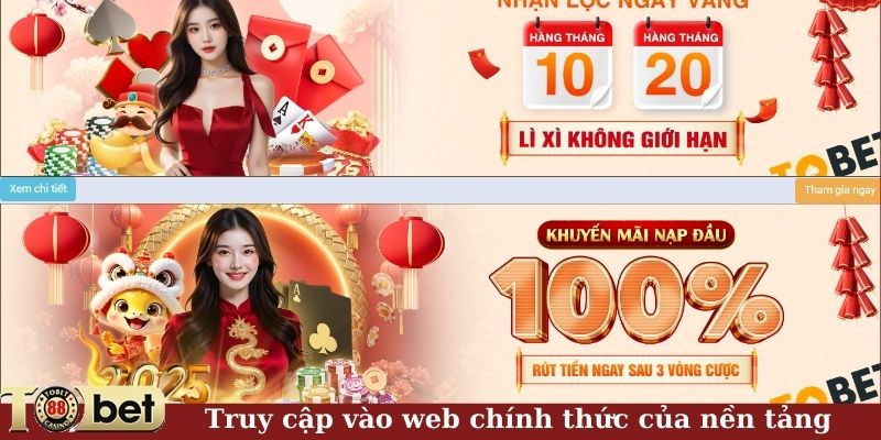 Truy cập vào web chính thức của nền tảng